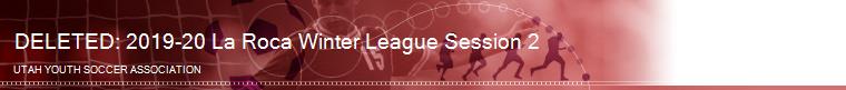 DELETED: 2019-20 La Roca Winter League Session 2 banner